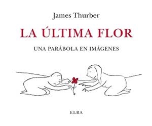 ULTIMA FLOR, LA | 9788412107555 | THURBER, JAMES | Llibreria Drac - Llibreria d'Olot | Comprar llibres en català i castellà online