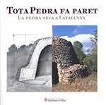 TOTA PEDRA FA PARET. LA PEDRA SECA A CATALUNYA | 9788418199820 | AA.DD. | Llibreria Drac - Librería de Olot | Comprar libros en catalán y castellano online