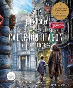 HARRY POTTER. LA GUÍA POP-UP DEL CALLEJO DIAGON Y ALREDEDORES | 9788467942200 | MATTHEW REINHAR; KEVIN M. WILSON | Llibreria Drac - Llibreria d'Olot | Comprar llibres en català i castellà online