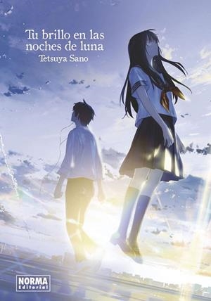 TU BRILLO EN LAS NOCHES DE LUNA | 9788467943290 | SANO, TETSUYA | Llibreria Drac - Llibreria d'Olot | Comprar llibres en català i castellà online