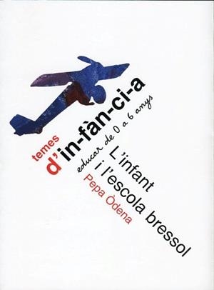 INFANT I L'ESCOLA BRESSOL, L' | 9788492748457 | ÒDENA SAVÉ, PEPA | Llibreria Drac - Librería de Olot | Comprar libros en catalán y castellano online