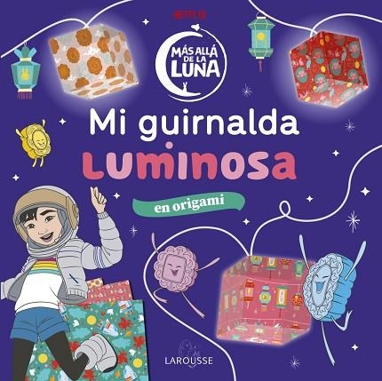 MÁS ALLÁ DE LA LUNA. MI GUIRNALDA LUMINOSA | 9788418100802 | AA.DD. | Llibreria Drac - Librería de Olot | Comprar libros en catalán y castellano online