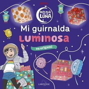 MÁS ALLÁ DE LA LUNA. MI GUIRNALDA LUMINOSA | 9788418100802 | AA.DD. | Llibreria Drac - Librería de Olot | Comprar libros en catalán y castellano online