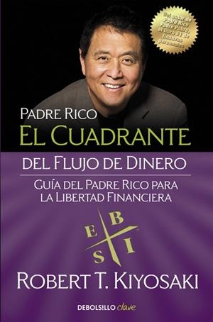 CUADRANTE DEL FLUJO DE DINERO, EL | 9788466332101 | KIYOSAKI, ROBERT T. | Llibreria Drac - Llibreria d'Olot | Comprar llibres en català i castellà online