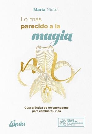 MÁS PARECIDO A LA MAGIA, LO | 9788484458807 | NIETO, MARÍA | Llibreria Drac - Librería de Olot | Comprar libros en catalán y castellano online