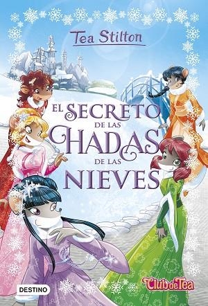 SECRETO DE LAS HADAS DE LAS NIEVES, EL | 9788408177357 | STILTON, TEA | Llibreria Drac - Llibreria d'Olot | Comprar llibres en català i castellà online