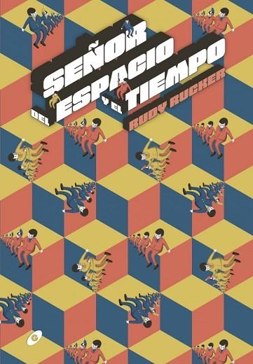 SENOR DEL ESPACIO Y EL TIEMPO | 9788417507602 | RUCKER, RUDY | Llibreria Drac - Librería de Olot | Comprar libros en catalán y castellano online