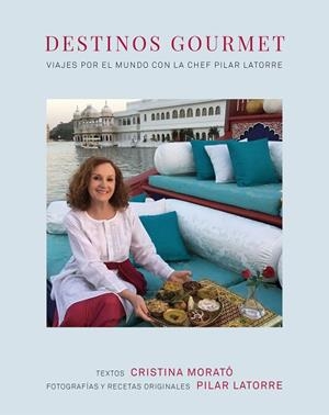 DESTINOS GOURMET | 9788408235408 | LATORRE, PILAR/MORATÓ, CRISTINA | Llibreria Drac - Librería de Olot | Comprar libros en catalán y castellano online