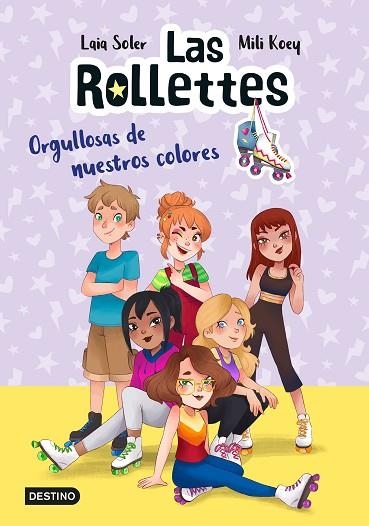 ORGULLOSAS DE NUESTROS COLORES (LAS ROLLETTES 3) | 9788408237020 | SOLER, LAIA; KOEY, MILI | Llibreria Drac - Librería de Olot | Comprar libros en catalán y castellano online
