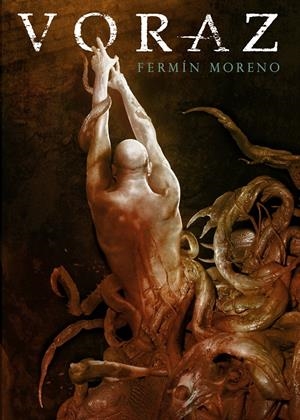 VORAZ | 9788415932086 | MORENO, FERMÍN | Llibreria Drac - Librería de Olot | Comprar libros en catalán y castellano online