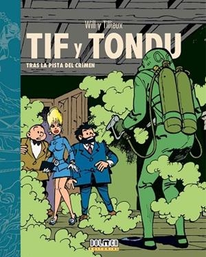 TIF Y TONDU. TRAS LA PISTA DEL CRIMEN | 9788418510199 | TILLIEUX; WILL | Llibreria Drac - Librería de Olot | Comprar libros en catalán y castellano online