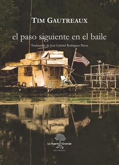 PASO SIGUIENTE EN EL BAILE, EL | 9788417118594 | GAUTREAUX, TIM | Llibreria Drac - Librería de Olot | Comprar libros en catalán y castellano online