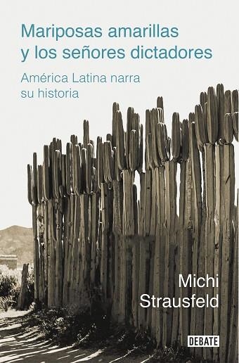 MARIPOSAS AMARILLAS Y LOS SEÑORES DICTADORES | 9788418006975 | STRAUSFELD, MICHI | Llibreria Drac - Librería de Olot | Comprar libros en catalán y castellano online