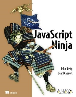 JAVASCRIPT NINJA | 9788441533974 | RESIG, JOHN/BIBEAULT, BEAR | Llibreria Drac - Librería de Olot | Comprar libros en catalán y castellano online