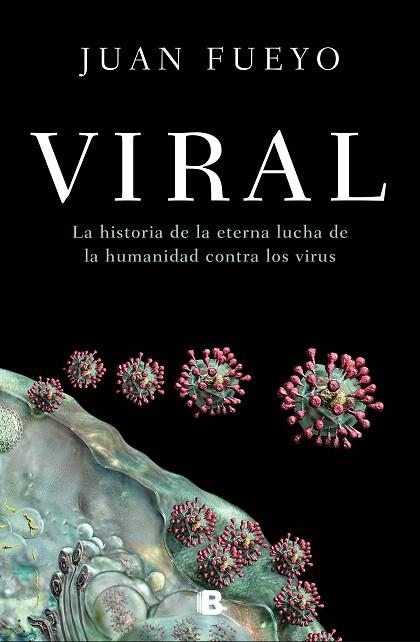 VIRAL | 9788466669139 | FUEYO, JUAN | Llibreria Drac - Librería de Olot | Comprar libros en catalán y castellano online