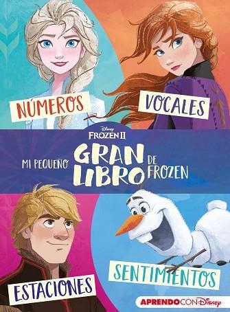 MI PEQUEÑO GRAN LIBRO DE FROZEN II (APRENDO CON DISNEY) | 9788417630843 | DISNEY | Llibreria Drac - Librería de Olot | Comprar libros en catalán y castellano online
