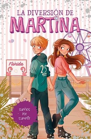 SUEÑOS POR CUMPLIR (LA DIVERSIÓN DE MARTINA 10) | 9788418318450 | D'ANTIOCHIA, MARTINA | Llibreria Drac - Librería de Olot | Comprar libros en catalán y castellano online