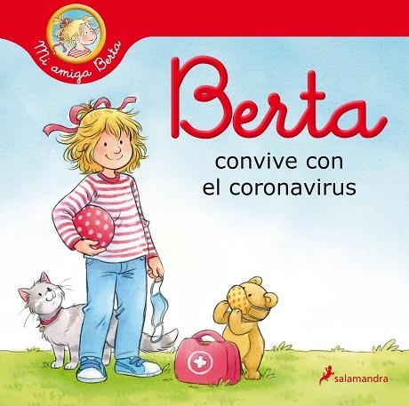 BERTA CONVIVE CON EL CORONAVIRUS (MI AMIGA BERTA) | 9788418174469 | SCHNEIDER, LIANE | Llibreria Drac - Librería de Olot | Comprar libros en catalán y castellano online