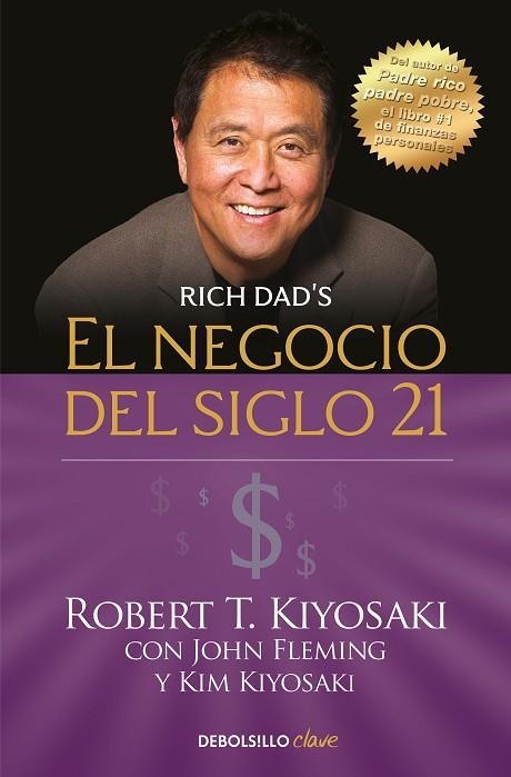 NEGOCIO DEL SIGLO XXI, EL | 9788466355346 | KIYOSAKI, ROBERT T. | Llibreria Drac - Librería de Olot | Comprar libros en catalán y castellano online