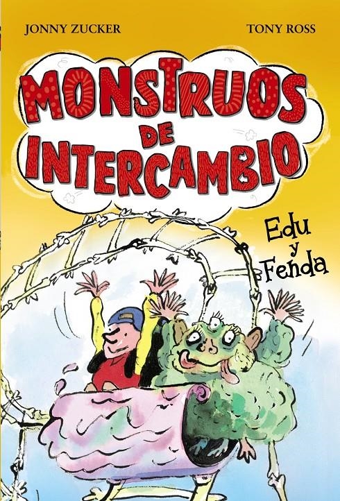MONSTRUOS DE INTERCAMBIO. EDU Y FENDA | 9788467840766 | ZUCKER, JONNY | Llibreria Drac - Librería de Olot | Comprar libros en catalán y castellano online