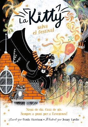 KITTY SALVA EL FESTIVAL, LA (LA KITTY 5) | 9788420451565 | HARRISON, PAULA | Llibreria Drac - Librería de Olot | Comprar libros en catalán y castellano online