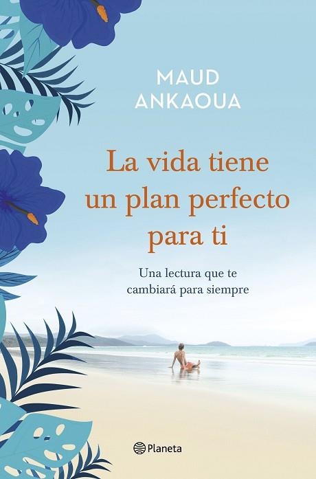 VIDA TIENE UN PLAN PERFECTO PARA TI, LA | 9788408236948 | ANKAOUA, MAUD | Llibreria Drac - Llibreria d'Olot | Comprar llibres en català i castellà online