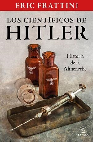 CIENTÍFICOS DE HITLER, LOS | 9788467061093 | FRATTINI, ERIC | Llibreria Drac - Llibreria d'Olot | Comprar llibres en català i castellà online