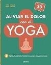 ALIVIAR EL DOLOR CON EL YOGA | 9789463594653 | SCHULZE A, ANTJE | Llibreria Drac - Librería de Olot | Comprar libros en catalán y castellano online