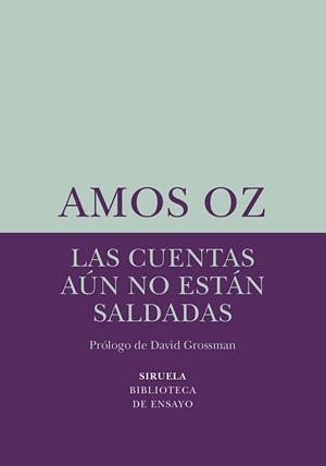 CUENTAS AÚN NO ESTÁN SALDADAS, LAS | 9788418245459 | OZ, AMOS | Llibreria Drac - Librería de Olot | Comprar libros en catalán y castellano online