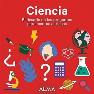 CIENCIA. EL DESAFÍO DE LAS PREGUNTAS PARA MENTES CURIOSAS | 9788417430900 | AA.DD | Llibreria Drac - Llibreria d'Olot | Comprar llibres en català i castellà online