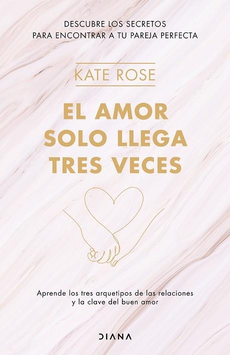 AMOR SOLO LLEGA TRES VECES, EL | 9788418118371 | ROSE, KATE | Llibreria Drac - Llibreria d'Olot | Comprar llibres en català i castellà online