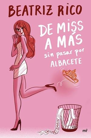 DE MISS A MÁS SIN PASAR POR ALBACETE | 9788427048164 | RICO, BEATRIZ | Llibreria Drac - Librería de Olot | Comprar libros en catalán y castellano online