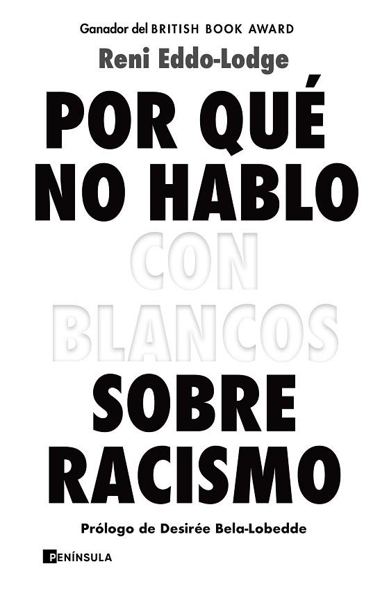 POR QUÉ NO HABLO CON BLANCOS SOBRE RACISMO | 9788499429571 | EDDO-LODGE, RENI | Llibreria Drac - Librería de Olot | Comprar libros en catalán y castellano online