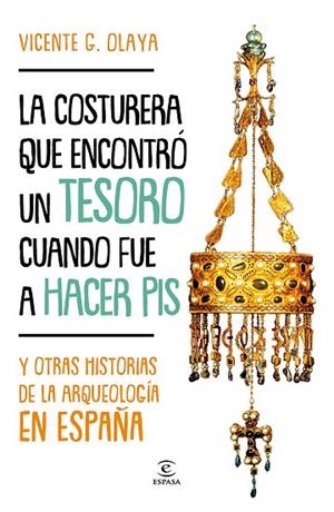 COSTURERA QUE ENCONTRÓ UN TESORO CUANDO FUE A HACER PIS, LA | 9788467058833 | OLAYA, VICENTE G. | Llibreria Drac - Librería de Olot | Comprar libros en catalán y castellano online