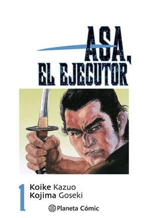 ASA EL EJECUTOR Nº 01/10 | 9788491460480 | KOIKE, KAZUO | Llibreria Drac - Librería de Olot | Comprar libros en catalán y castellano online