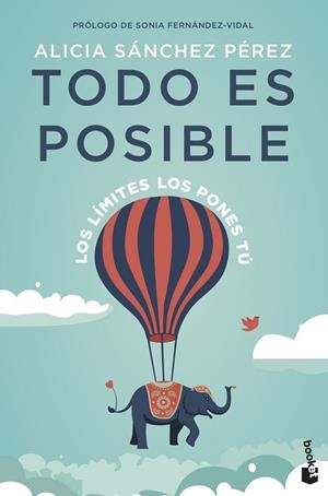 TODO ES POSIBLE | 9788408237617 | SÁNCHEZ PÉREZ, ALICIA | Llibreria Drac - Llibreria d'Olot | Comprar llibres en català i castellà online