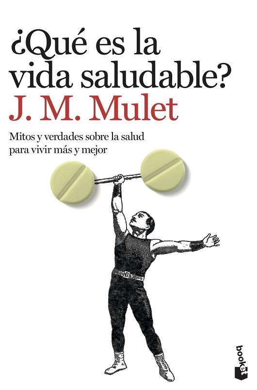 QUÉ ES LA VIDA SALUDABLE? | 9788423358656 | MULET, J.M. | Llibreria Drac - Librería de Olot | Comprar libros en catalán y castellano online