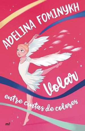VOLAR ENTRE CINTAS DE COLORES | 9788427047655 | FOMINYKH, ADELINA | Llibreria Drac - Librería de Olot | Comprar libros en catalán y castellano online