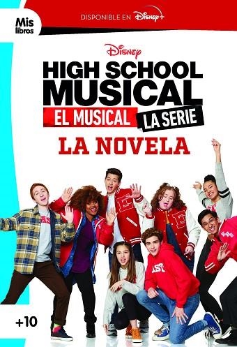 HIGH SCHOOL MUSICAL. EL MUSICAL. LA SERIE. LA NOVELA | 9788418335136 | DISNEY | Llibreria Drac - Librería de Olot | Comprar libros en catalán y castellano online
