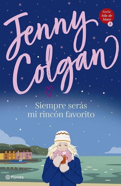SIEMPRE SERÁS MI RINCÓN FAVORITO (SERIE ISLA DE MURE 3) | 9788408236931 | COLGAN, JENNY | Llibreria Drac - Librería de Olot | Comprar libros en catalán y castellano online