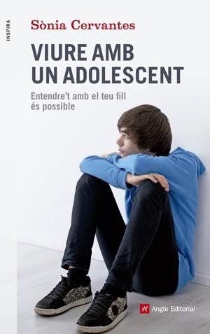 VIURE AMB UN ADOLESCENT | 9788415695417 | CERVANTES, SONIA | Llibreria Drac - Librería de Olot | Comprar libros en catalán y castellano online