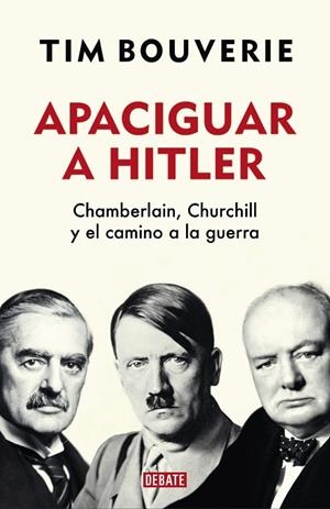 APACIGUAR A HITLER | 9788418006555 | BOUVERIE, TIM | Llibreria Drac - Librería de Olot | Comprar libros en catalán y castellano online