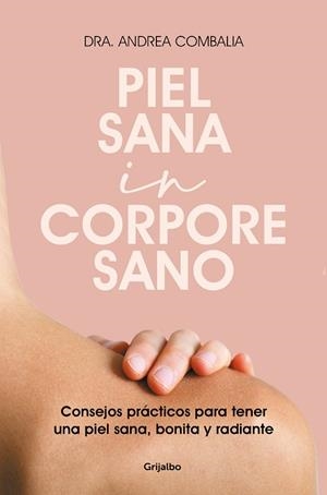 PIEL SANA IN CORPORE SANO | 9788425360343 | COMBALIA, ANDREA | Llibreria Drac - Librería de Olot | Comprar libros en catalán y castellano online