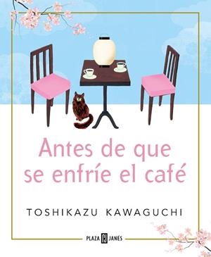 ANTES DE QUE SE ENFRÍE EL CAFÉ | 9788401024191 | KAWAGUCHI, TOSHIKAZU | Llibreria Drac - Librería de Olot | Comprar libros en catalán y castellano online