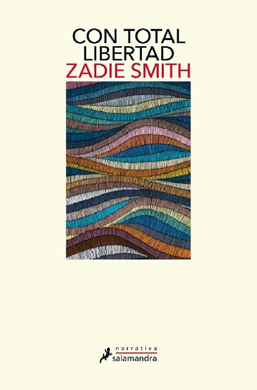 CON TOTAL LIBERTAD | 9788418107269 | SMITH, ZADIE | Llibreria Drac - Librería de Olot | Comprar libros en catalán y castellano online