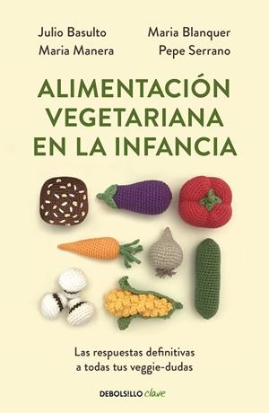 ALIMENTACIÓN VEGETARIANA EN LA INFANCIA | 9788466356053 | BASULTO, JULIO; AA.DD. | Llibreria Drac - Librería de Olot | Comprar libros en catalán y castellano online