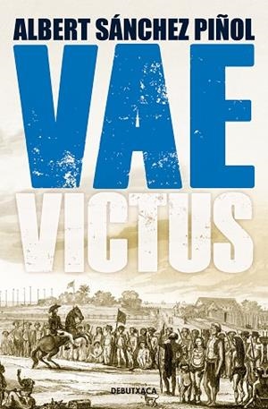 VAE VICTUS (EDICIÓ EN CATALÀ) | 9788418132803 | SÁNCHEZ PIÑOL, ALBERT | Llibreria Drac - Llibreria d'Olot | Comprar llibres en català i castellà online