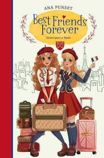 INTERCANVI A PARÍS (BEST FRIENDS FOREVER 3) | 9788418318160 | PUNSET, ANA | Llibreria Drac - Llibreria d'Olot | Comprar llibres en català i castellà online