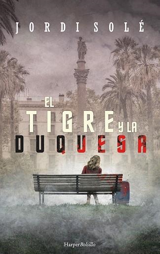 TIGRE Y LA DUQUESA, EL | 9788417216962 | SOLÉ, JORDI | Llibreria Drac - Librería de Olot | Comprar libros en catalán y castellano online