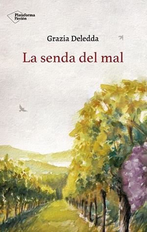 SENDA DEL MAL, LA | 9788418285097 | DELEDDA, GRAZIA | Llibreria Drac - Llibreria d'Olot | Comprar llibres en català i castellà online